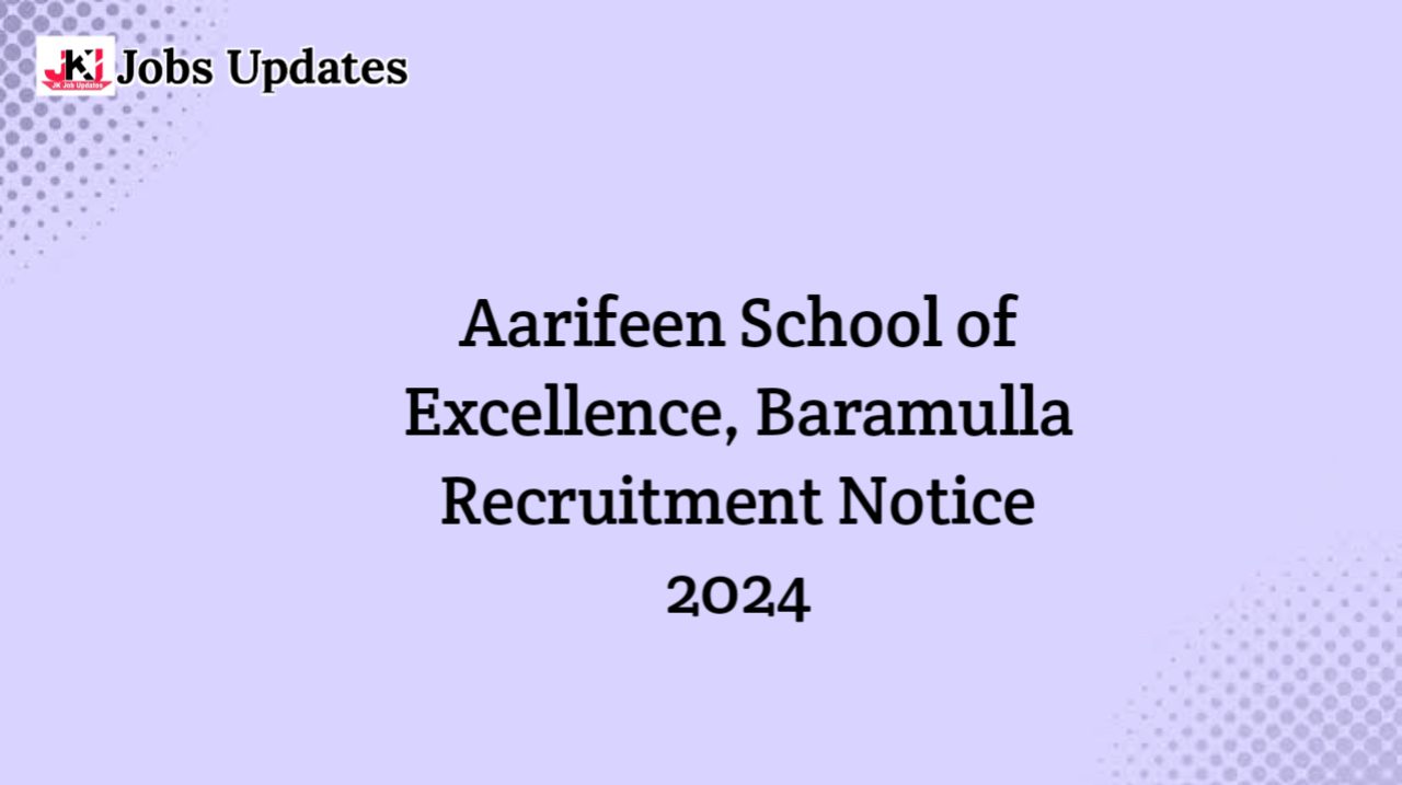 aarifeen school of excellence, baramulla recruitment notice